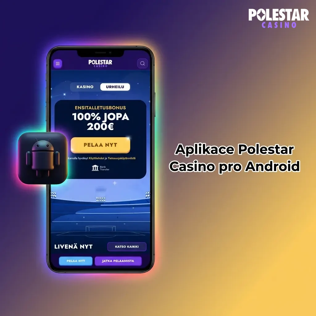 Aplikace Polestar Casino pro Android ke stažení zdarma – přístup ke kasinovým hrám a sázení