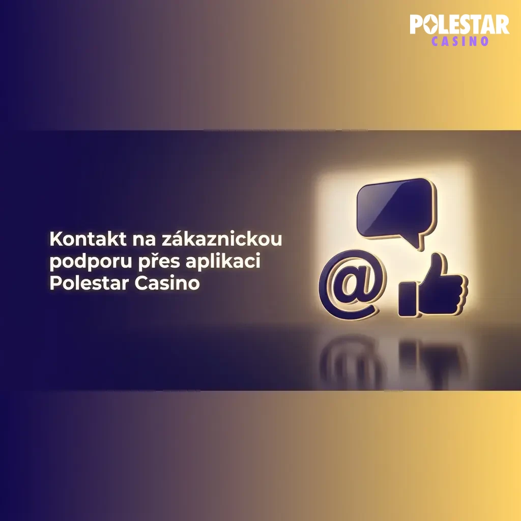 Zákaznická podpora Polestar Casino v aplikaci: live chat, e-mail a FAQ dostupné 24/7.