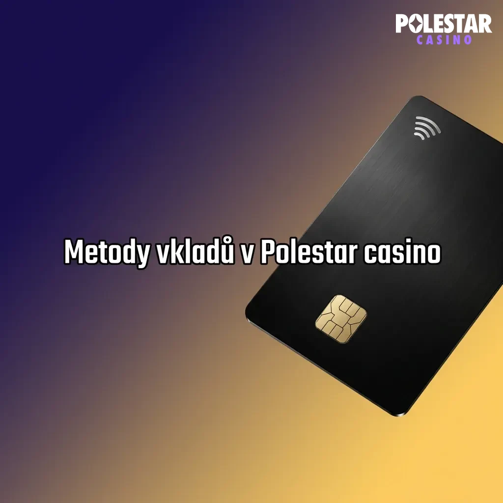 Polestar casino vkladové metody: Skrill, Neteller, Mastercard, Revolut, kryptoměny a Paysafe Card