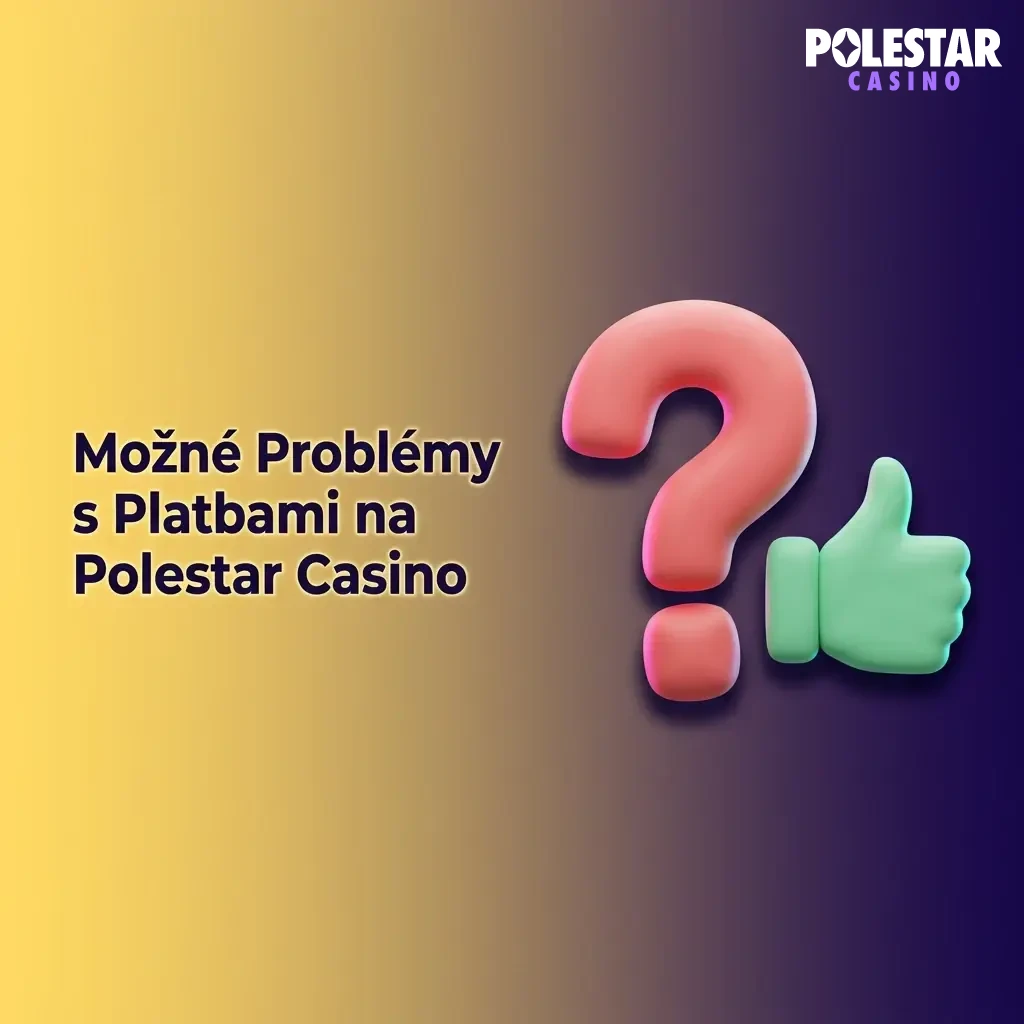 Illustrated guide showing common payment issues and solutions for Polestar Casino, including deposits and withdrawals.